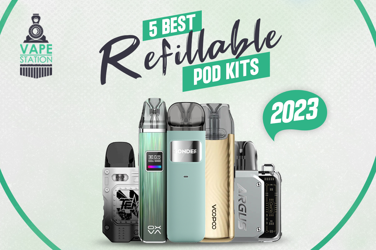 5-best-refillable-pod-kits-2023
