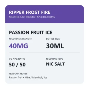 Ripper Frost Fire Passion Fruit Ice nicotine salt specifications: 30ml, 40mg, 50/50 VG/PG