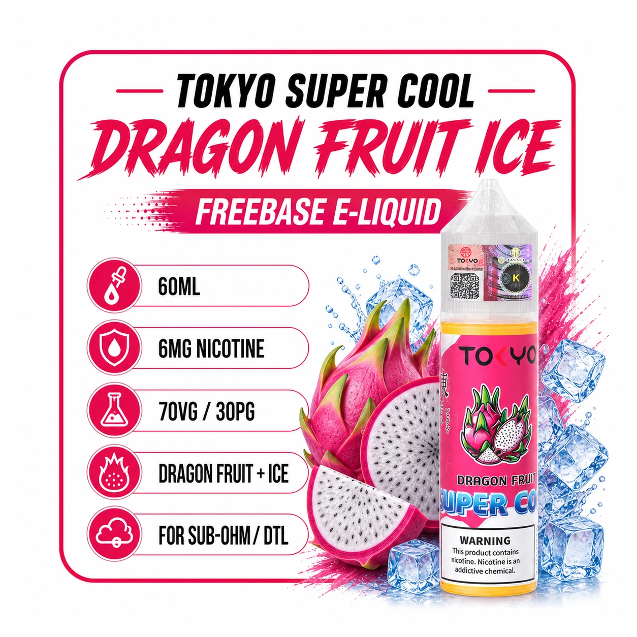Tokyo Super Cool Dragon Fruit Ice 60ml 6mg specifications with actual bottle
