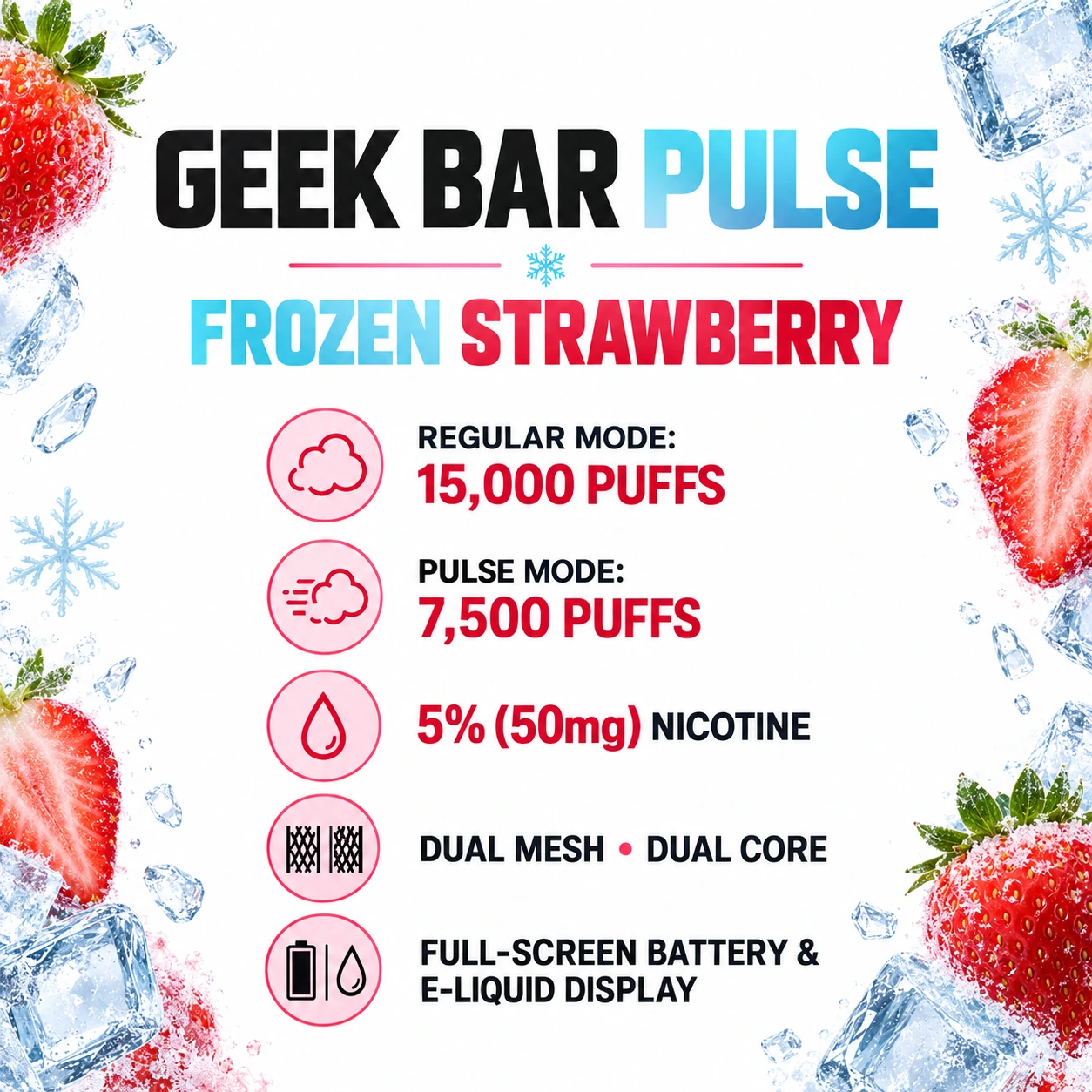 Geek Bar Pulse Frozen Strawberry 15000 puffs 50mg specifications