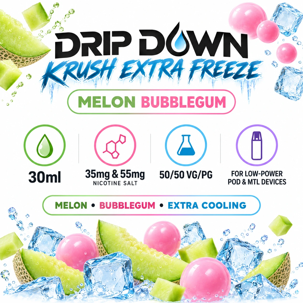 Drip Down KRUSH Extra Freeze Salt - Melon Bubblegum 30ml (35, 55 mg) product specifications