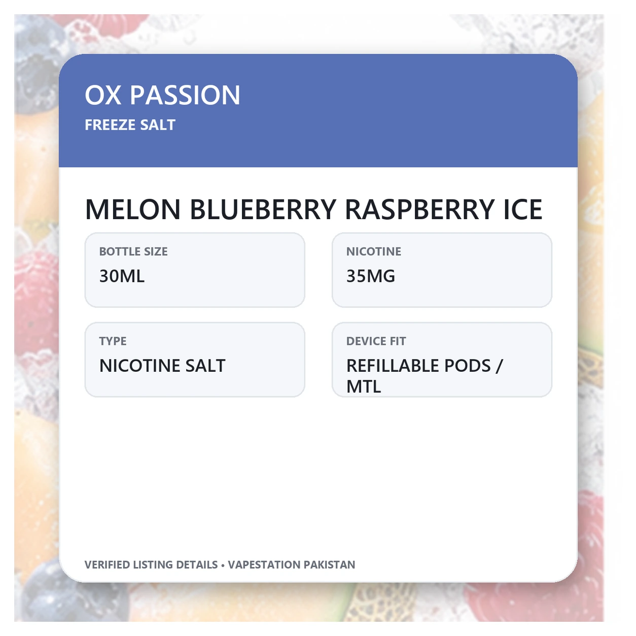 OX Passion Freeze Salt Melon Blueberry Raspberry Ice verified specifications: 30ml, 35mg
