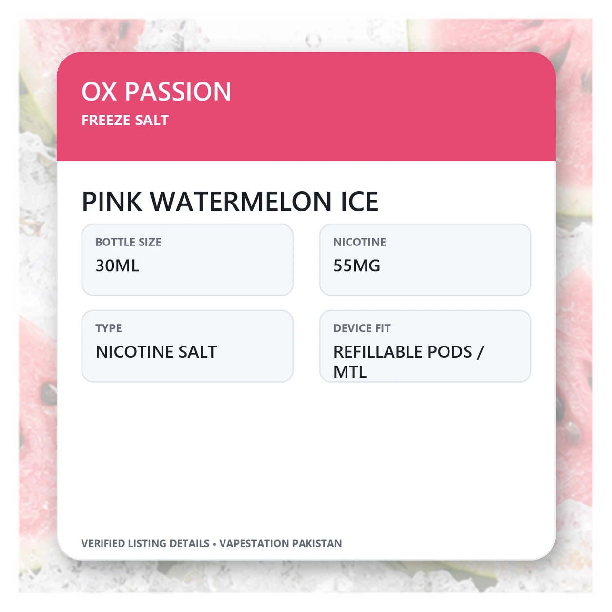 OX Passion Freeze Salt Pink Watermelon Ice verified specifications: 30ml, 55mg